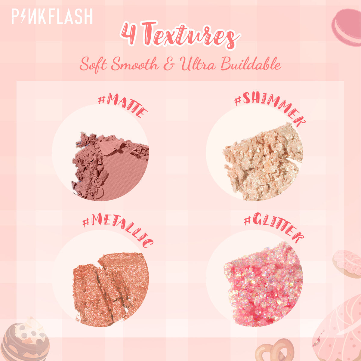 PINKFLASH - 12 Shades Eyeshadow Palette - 4 Colors